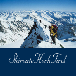 Die Skiroute Hoch Tirol - Das ganz besondere Erlebnis in Osttirol
