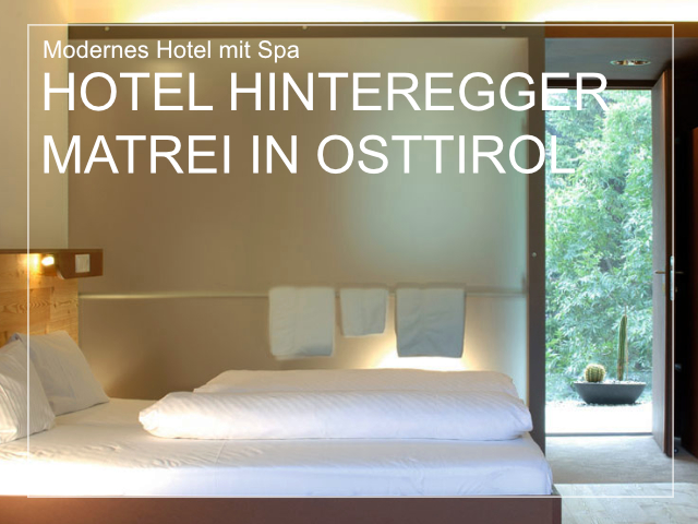 Hotel Gasthof Hinteregger *** | Modernes Hotel mit Spa in Matrei | @ Hinteregger 