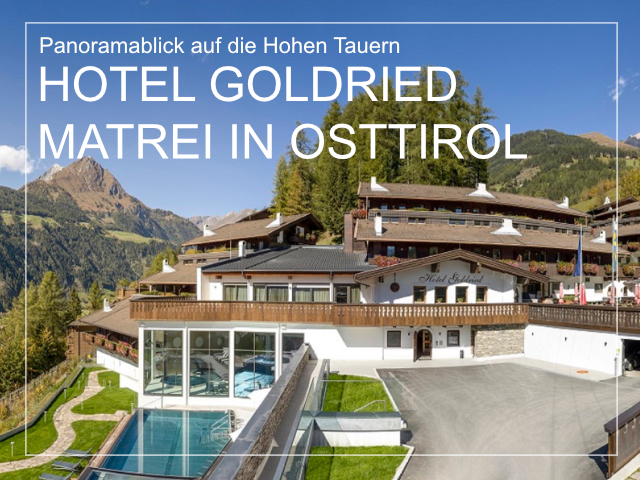 Hotel Goldried - Matrei in Osttirol - 3 Sterne Hotel | @ Hotel Goldried